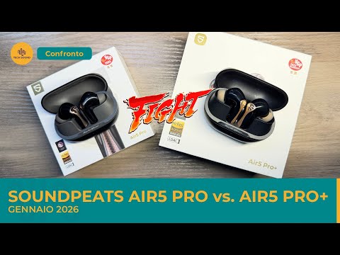 Soundpeats Air5 Pro vs Air5 Pro+: Recensione completa!