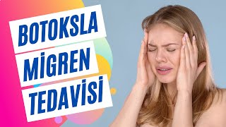 Botoksla Migren Tedavisi