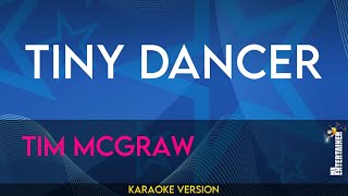 Tiny Dancer - Tim McGraw (KARAOKE)