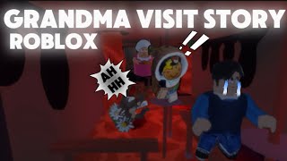 ROBLOX GRANDMA VISIT STORY!! GRANDMA WAS MAD! 😳