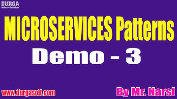 MICROSERVICES Patterns tutorials || Demo - 3 || by Mr. Narsi On 03-08-2022 @8AM IST