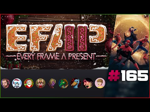 EFAP #165 - A complete breakdown of Spider-Man: No Way Home with Skipper, Jay, IG, JLB and Meme