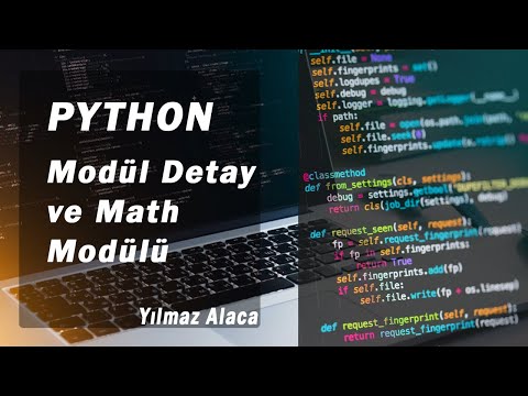 Python -Modül Detay ve Math Modülü