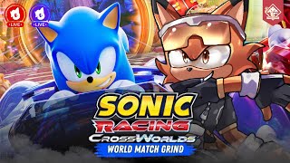 WORLD MATCH GRINDING!!! | Sonic Racing: CrossWorlds [ Hazco Fox I VPlayers ]