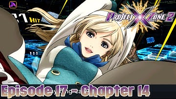 Project X Zone 2 Episode 17 - Chapter 14: Renaissance of Fate