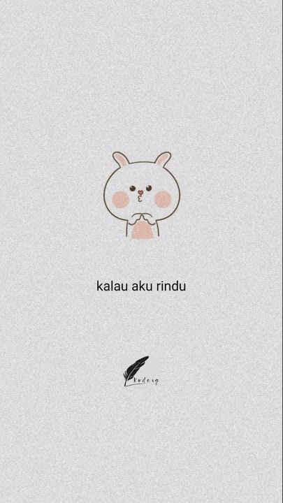 Story WA, Kekasih, Rindu, Quote #indonesia