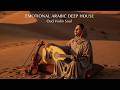 Arabic Deep House Journey Chill Ambient Oud Sounds 