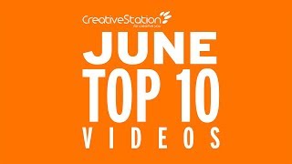 CreativeStation June 2018 Top 10 Video Arts