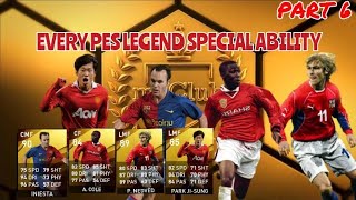 PART 6: EVERY PES LEGEND SPECIAL ABILITY