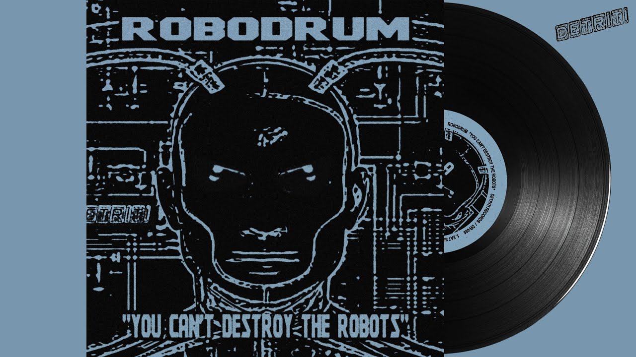 Robodrum - You Can't Destroy The Robots - YouTube