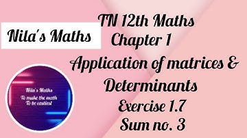 TN 12th Maths Chapter 1 Applications of Matices & Determinants Exercise 1.7 sum no. 3