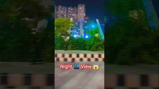 Night 🌃 View 😱 Crossing republik Ghaziabad❓💯 Cocity #gaurglobalvillage #teamindia #watch #shortvideo