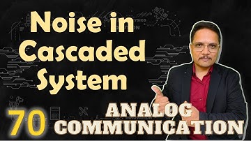 Noise in Cascaded System Explained: Equations, Parameters, and Solved Example