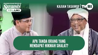 APA TANDA ORANG YANG MENDAPAT HIKMAH SHALAT? | Syekh Akbar M. Fathurahman | Kajian Tasawuf |