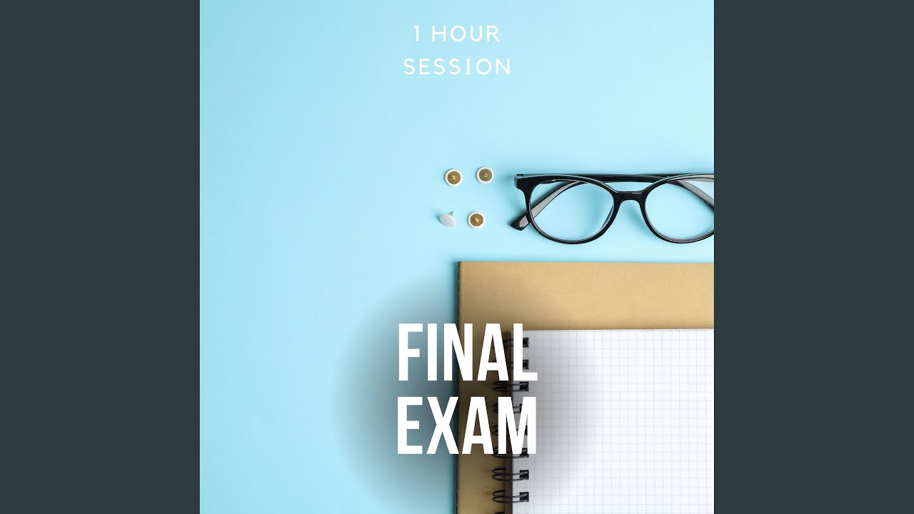 Music for Final Exam Study Time, 1 Hour Session - YouTube
