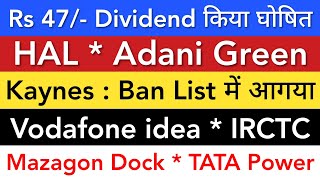 HAL 💥 KAYNES | IRCTC | MAZAGON DOCK | TATA POWER | ADANI GREEN