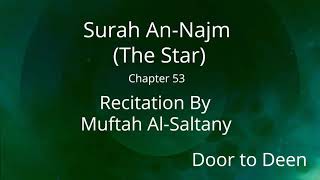 Surah An-Najm (The Star) Muftah Al-Saltany  Quran Recitation