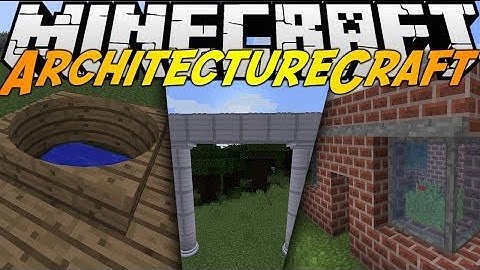 MINECRAFT|| ARCHITECTURE MOD-1.10.2