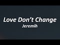 Jeremih - Love Dont Change (Lyrics)