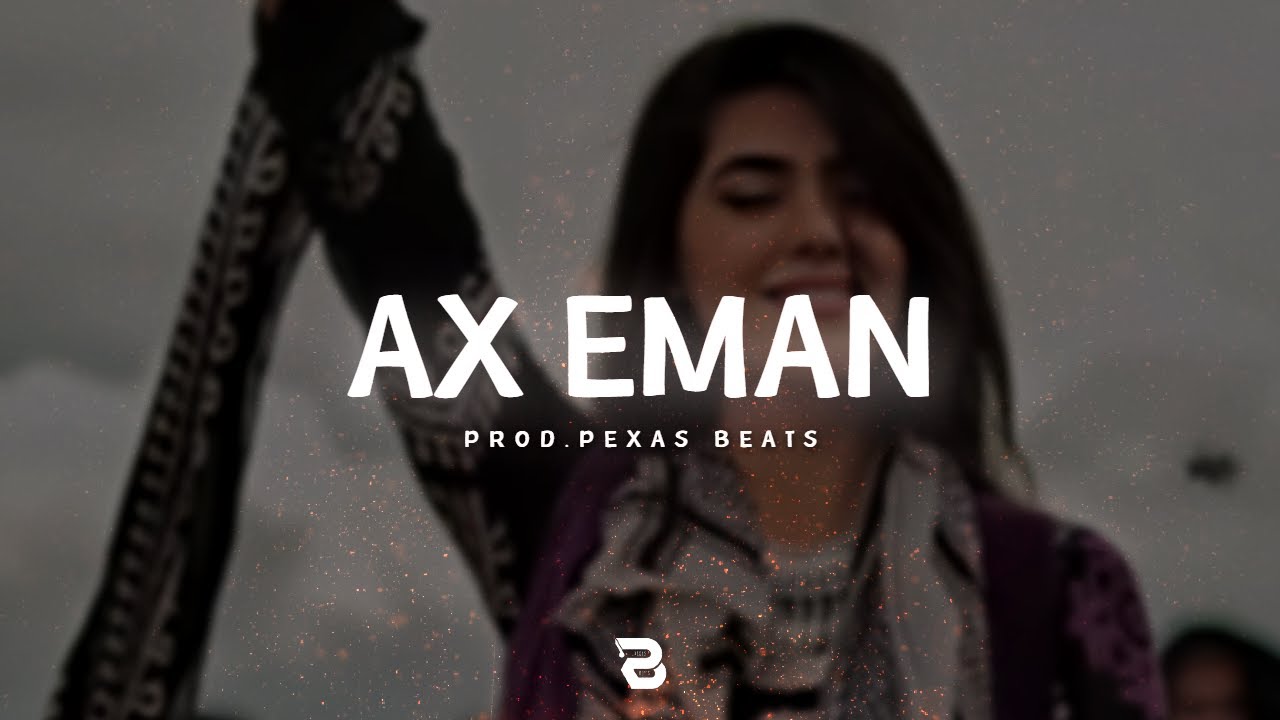 Kurdish Trap Remix – Ax Eman - Prod.Pexas Beats