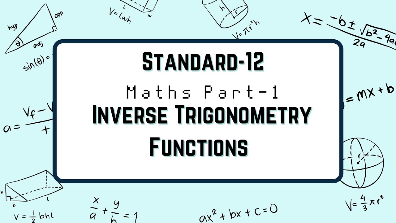 Standard Inverse Standard 12 , Chapter 2 ( Inverse Trigonometry Functions) Part-1 - YouTube