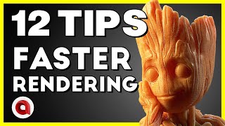 12 Tips for Making Your Renders Faster and Beautiful