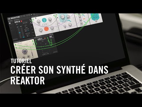 Vidéo: Où mettre les ensembles reaktor ?