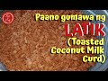 Latik ( Toasted Coconut Milk Curd ) | Mix N Cook