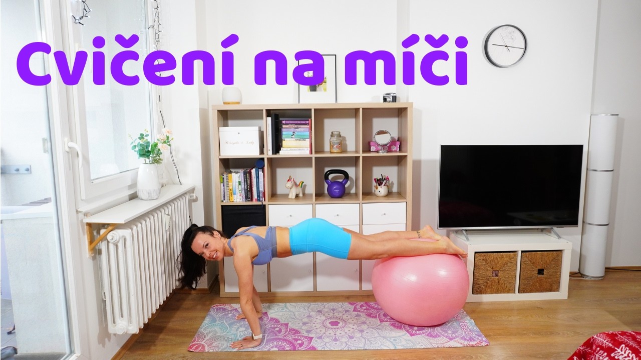 Cvičení na míči pro krásné tělo! ⚽️