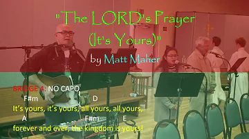 "THE LORD'S PRAYER (IT'S YOURS)" by Matt Maher with Guitar Chords