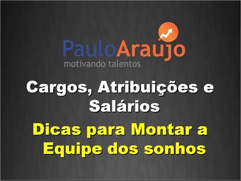 CURSO ONLINE VENDAS - Série Equipes com Alto Desempenho - Vídeo 03 - Cargos, Atribuições e Salários