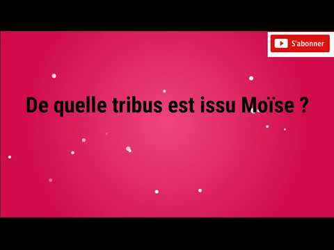 Vidéo: De quelle tribu était Moïse ?