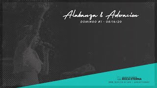 Alabanza & Adoracion (Domingo #1 - 08/16/20)