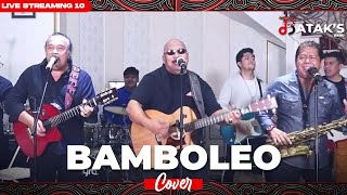 Bamboleo (The Bataks Band Cover) ft. Amigos Band | Live Streaming 10