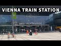 Travel Tips And Tour Of Vienna Central Train Station  (Wien Hauptbahnhof)