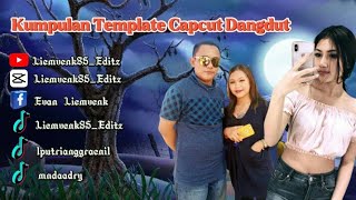 Kumpulan Template Capcut Dangdut Mantab