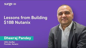 DevRev’s Dheeraj Pandey on Building $18B Nutanix, PMF & Competing with Yourself