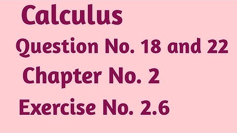 Calculus Exercise 2.6 Question No. 18 to 22 | How to solve first order partial derivatives