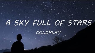 Coldplay - A Sky Full Of Stars (Lyrics) Resimi
