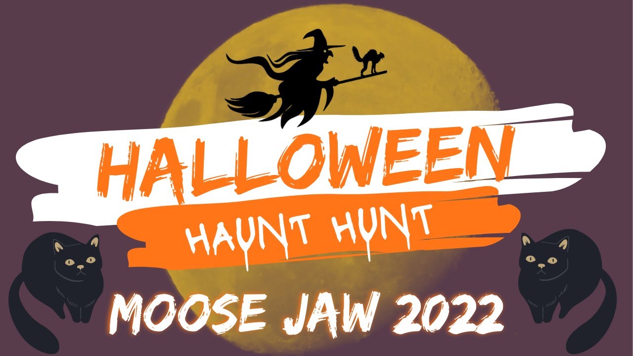 2022 Halloween Haunt Hunt Things to do in Moose Jaw, Saskatchewan