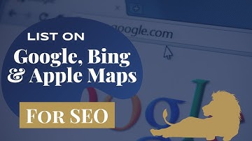 How to list a Business on Google, Bing & Apple Maps