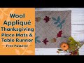 Wool Appliqué Thanksgiving Place Mats/Table Runner | Free Pattern!