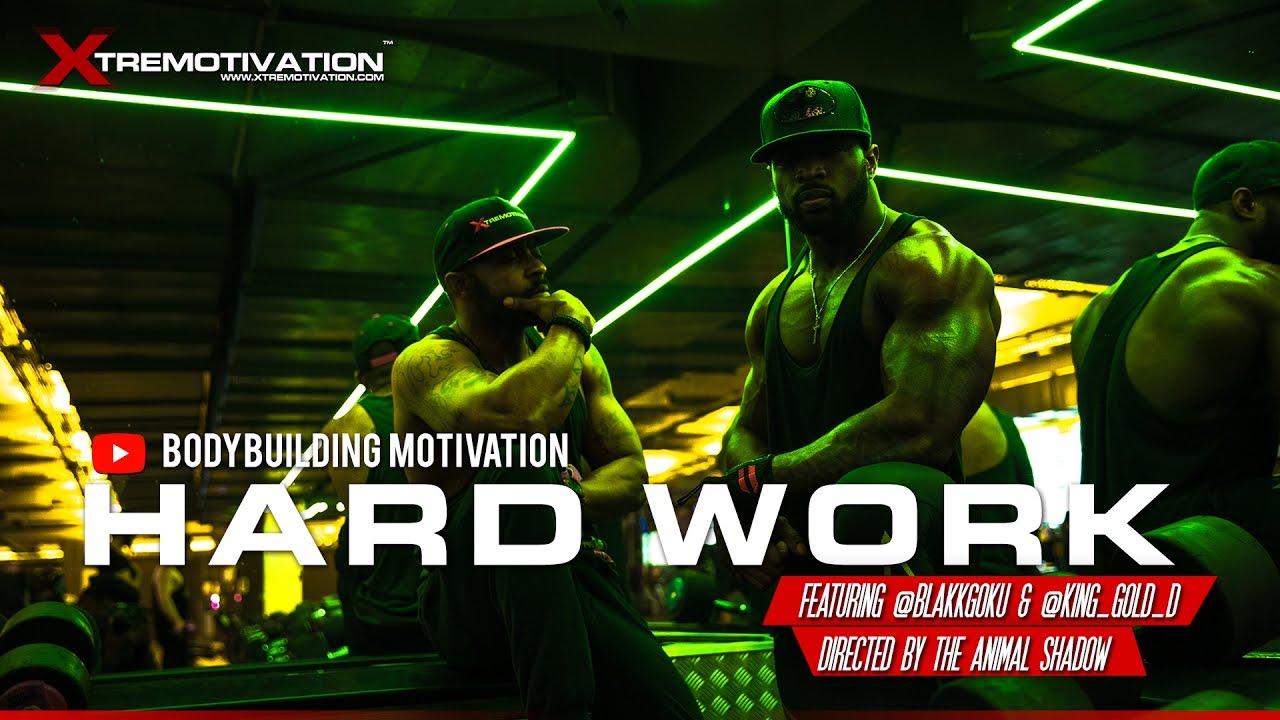 HARD WORK - XTREMOTIVATION [ @KING_GOLD_D X @BLAKKGOKU ]