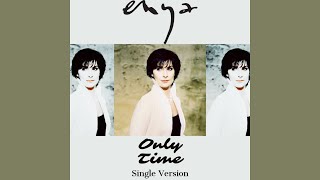 Only Time (Single Version)