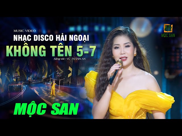 Liên Khúc Disco KHÔNG TÊN BẤT HỦ || Mộc San || OFFICIAL MUSIC VIDEO class=