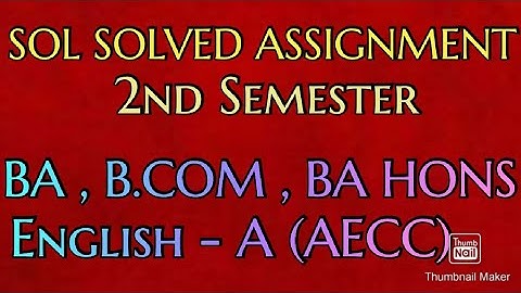 SOL SOLVED ASSIGNMENT || 2nd Semester || English-A (AECC)