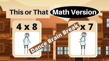 This or That: Fast Facts - Multiply by 7, 8, & 9 Brain Break