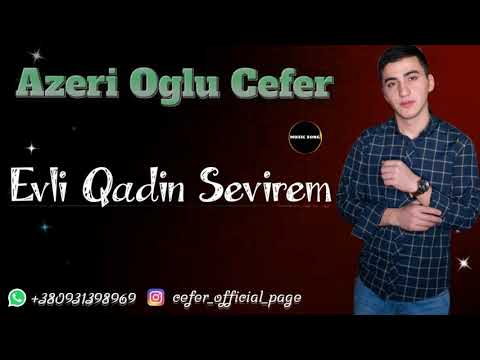 Azeri Oglu Cefer - Evli Qadin Sevirem - 2020 (Super Sevgi Mahnisi)