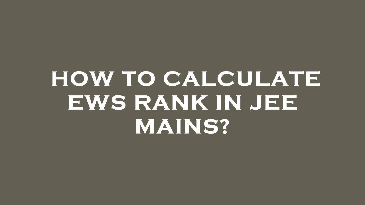 How to calculate ews rank in jee mains? - YouTube