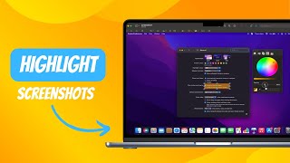 How to Highlight Screenshots in Mac - 2024